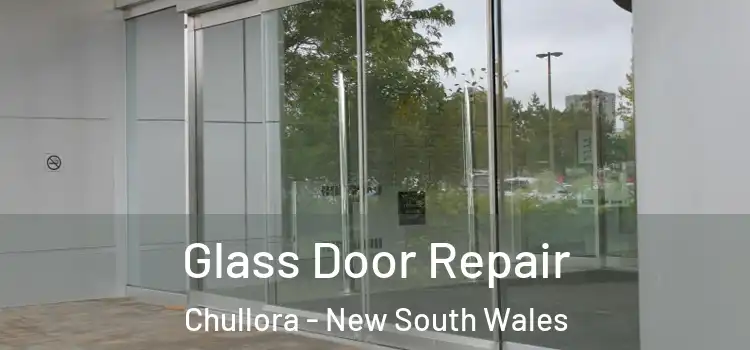 Glass Door Repair Chullora - New South Wales