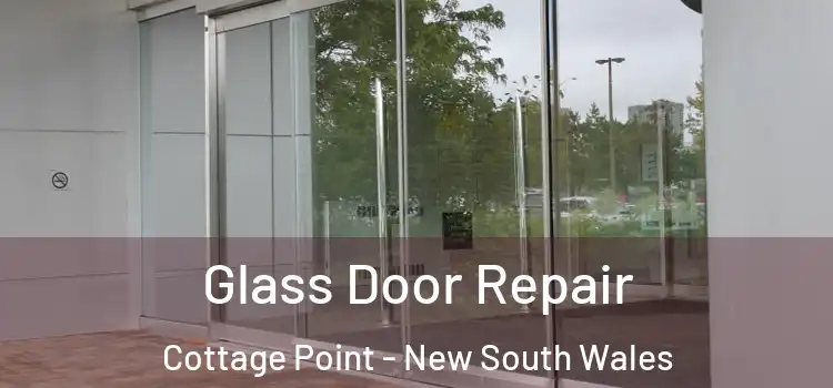 Glass Door Repair Cottage Point - New South Wales
