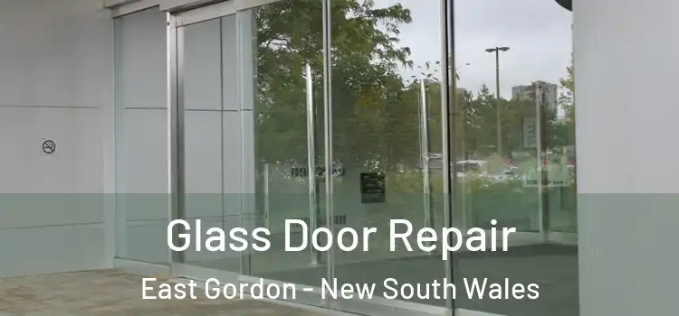 Glass Door Repair East Gordon - New South Wales