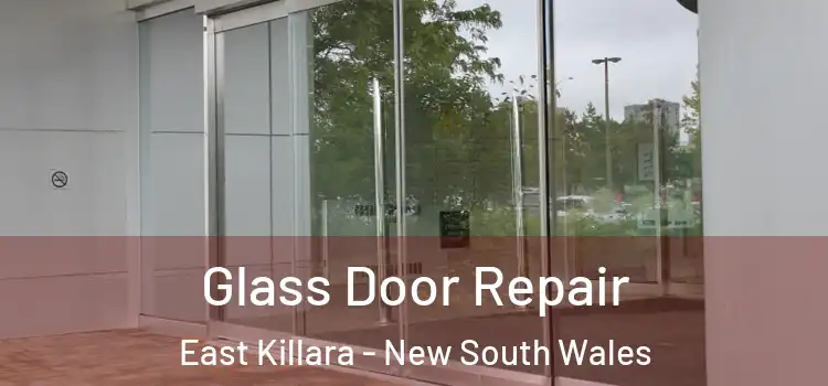 Glass Door Repair East Killara - New South Wales