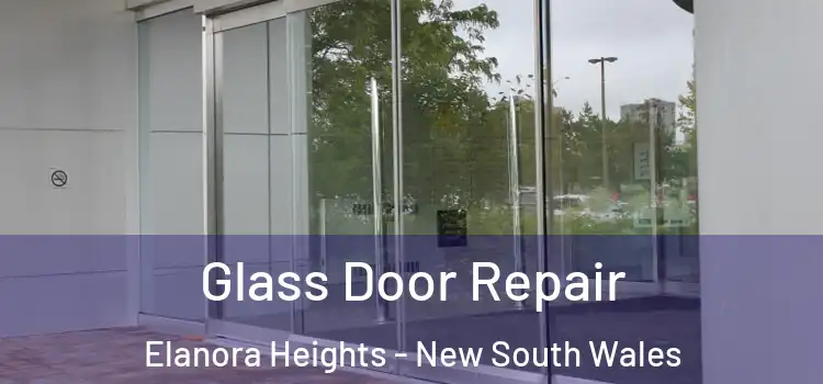 Glass Door Repair Elanora Heights - New South Wales