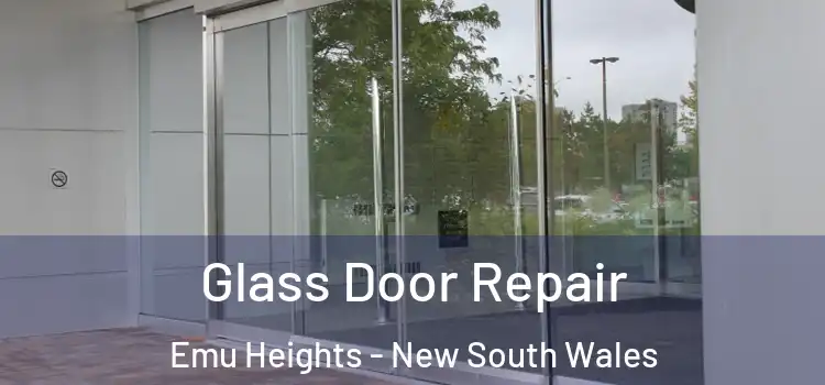 Glass Door Repair Emu Heights - New South Wales