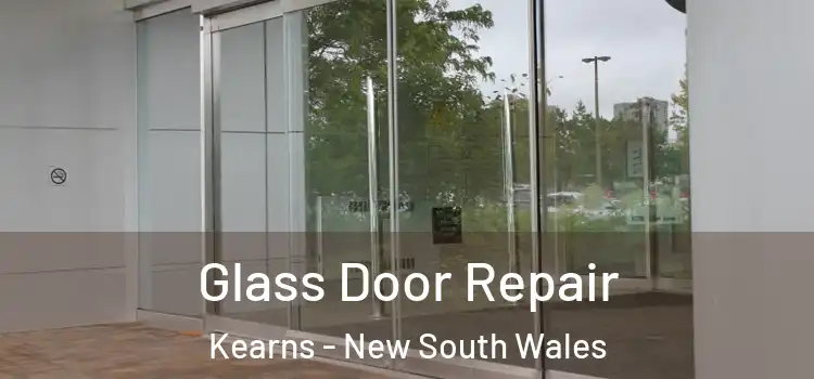 Glass Door Repair Kearns - New South Wales