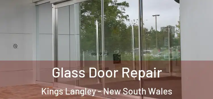 Glass Door Repair Kings Langley - New South Wales
