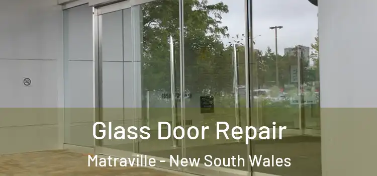 Glass Door Repair Matraville - New South Wales