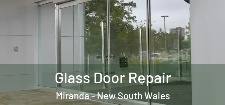Glass Door Repair Miranda - New South Wales