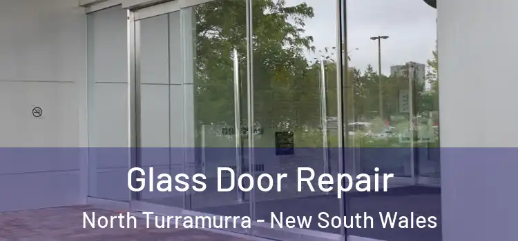 Glass Door Repair North Turramurra - New South Wales