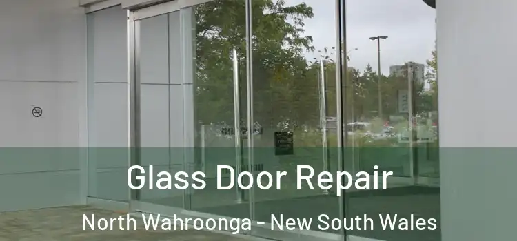 Glass Door Repair North Wahroonga - New South Wales