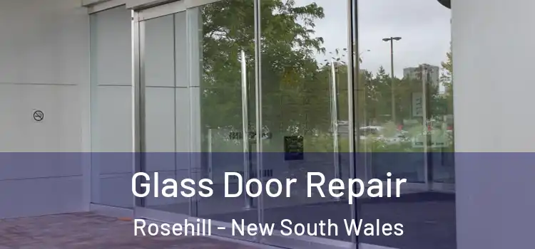 Glass Door Repair Rosehill - New South Wales