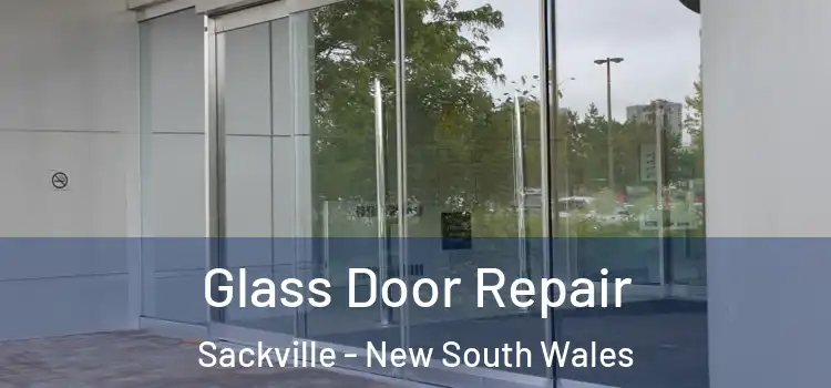 Glass Door Repair Sackville - New South Wales