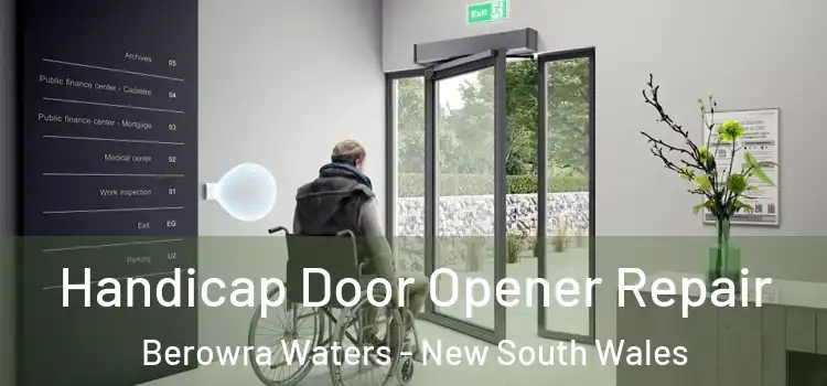 Handicap Door Opener Repair Berowra Waters - New South Wales