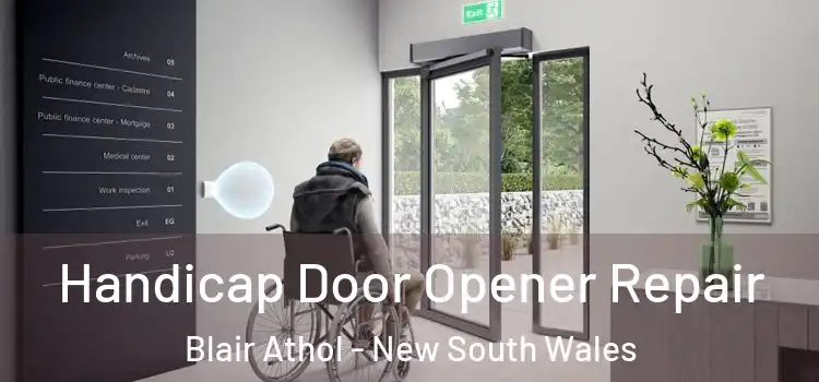 Handicap Door Opener Repair Blair Athol - New South Wales