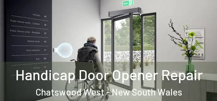 Handicap Door Opener Repair Chatswood West - New South Wales