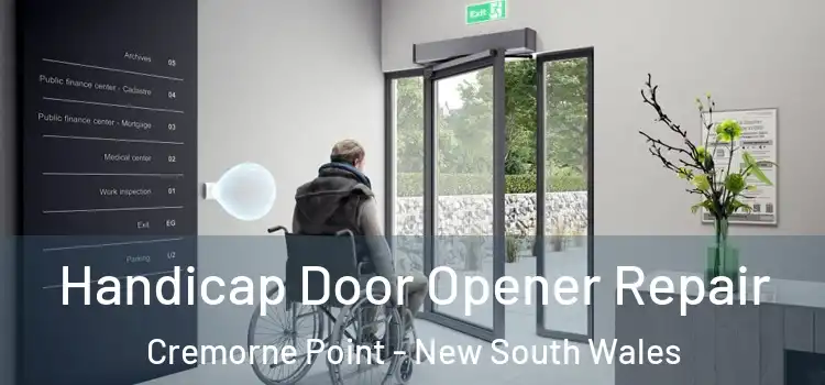Handicap Door Opener Repair Cremorne Point - New South Wales