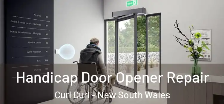 Handicap Door Opener Repair Curl Curl - New South Wales