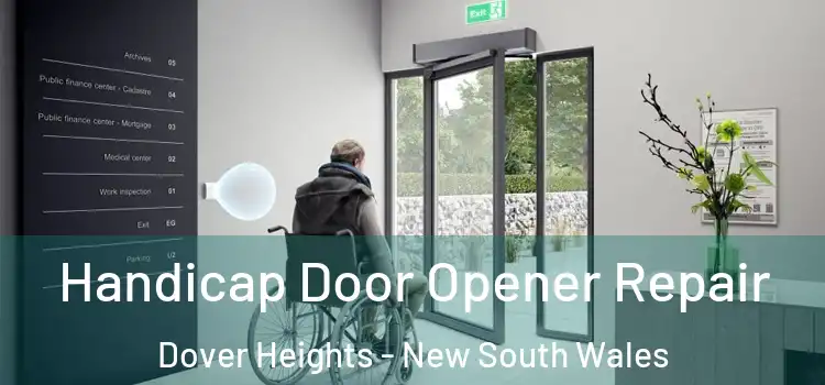 Handicap Door Opener Repair Dover Heights - New South Wales