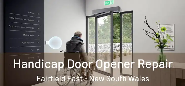 Handicap Door Opener Repair Fairfield East - New South Wales