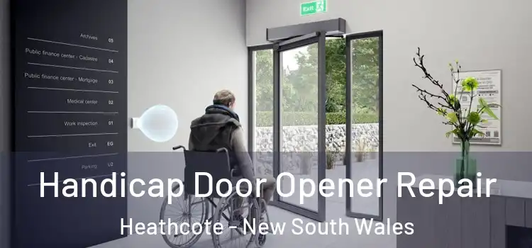 Handicap Door Opener Repair Heathcote - New South Wales
