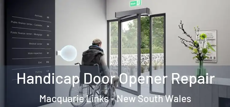 Handicap Door Opener Repair Macquarie Links - New South Wales