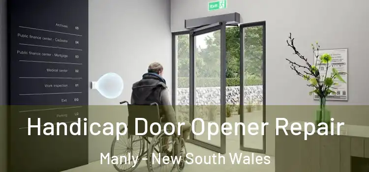 Handicap Door Opener Repair Manly - New South Wales