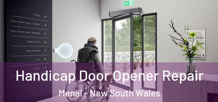 Handicap Door Opener Repair Menai - New South Wales
