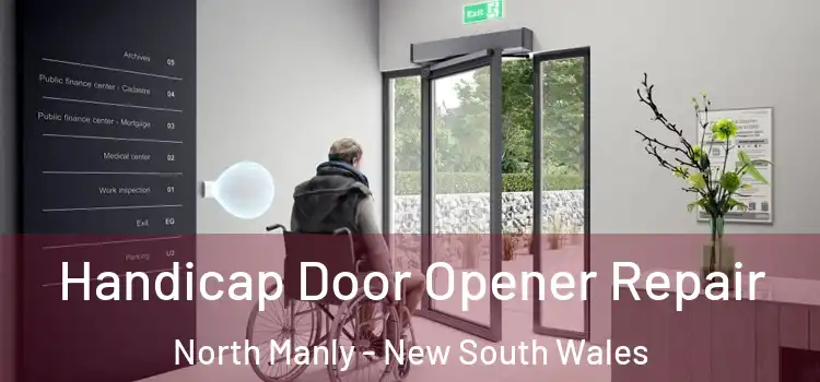 Handicap Door Opener Repair North Manly - New South Wales