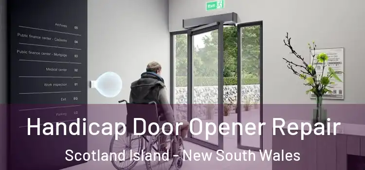 Handicap Door Opener Repair Scotland Island - New South Wales