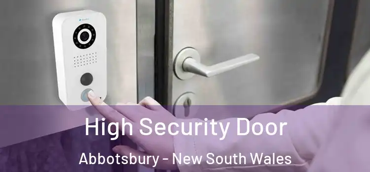 High Security Door Abbotsbury - New South Wales