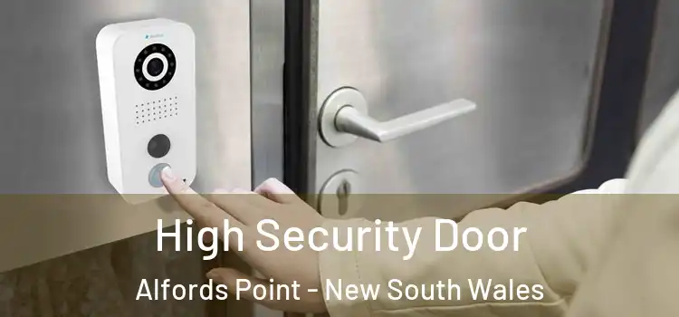 High Security Door Alfords Point - New South Wales
