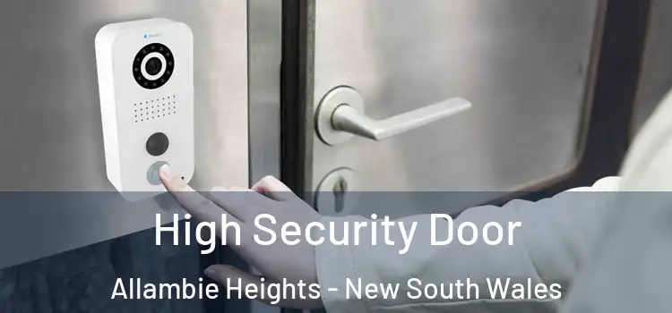 High Security Door Allambie Heights - New South Wales