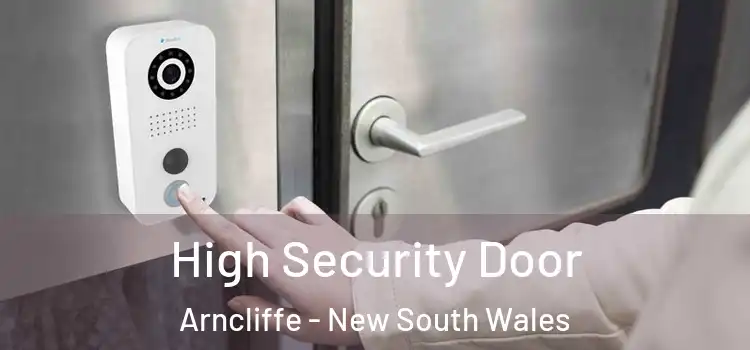 High Security Door Arncliffe - New South Wales