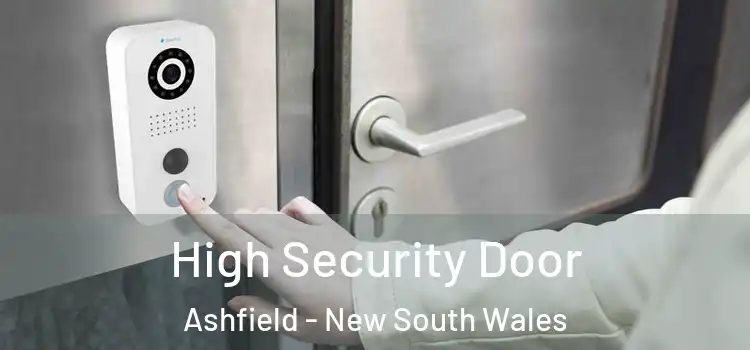 High Security Door Ashfield - New South Wales
