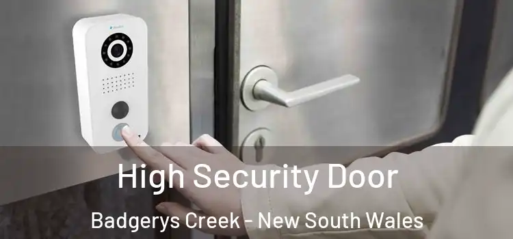 High Security Door Badgerys Creek - New South Wales