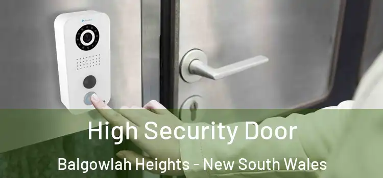 High Security Door Balgowlah Heights - New South Wales