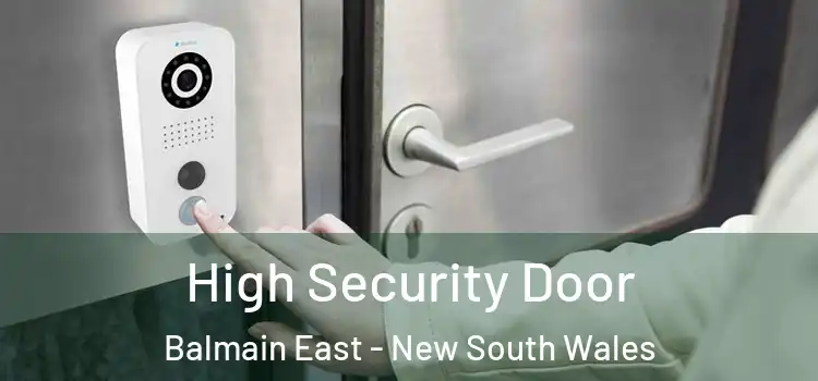 High Security Door Balmain East - New South Wales