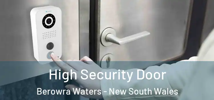 High Security Door Berowra Waters - New South Wales