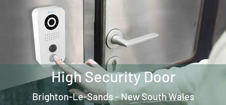 High Security Door Brighton-Le-Sands - New South Wales