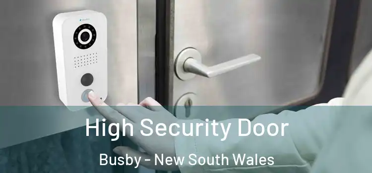 High Security Door Busby - New South Wales