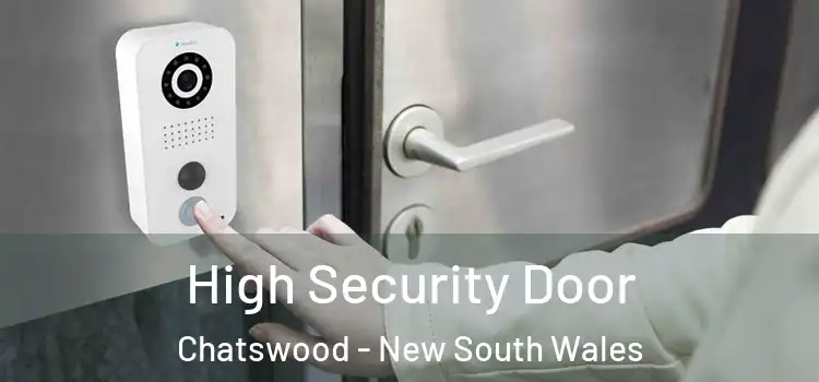 High Security Door Chatswood - New South Wales