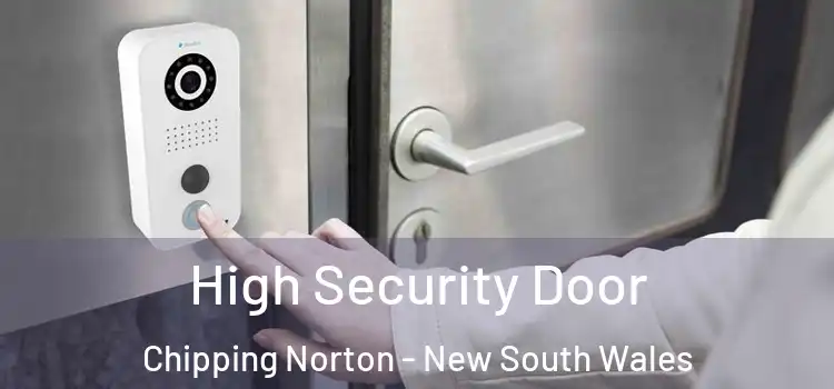 High Security Door Chipping Norton - New South Wales