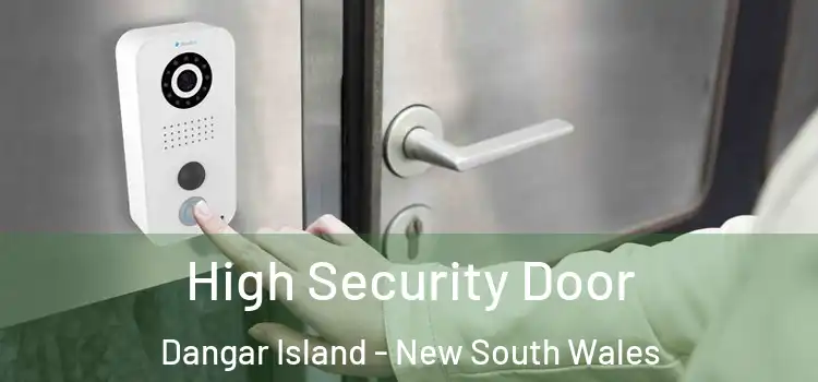 High Security Door Dangar Island - New South Wales
