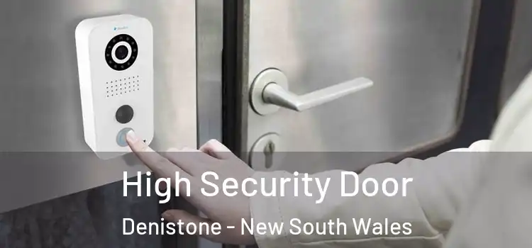 High Security Door Denistone - New South Wales