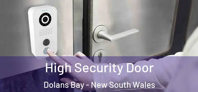 High Security Door Dolans Bay - New South Wales