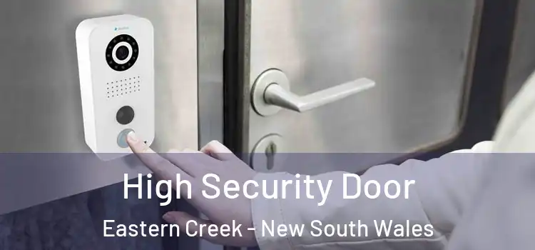 High Security Door Eastern Creek - New South Wales
