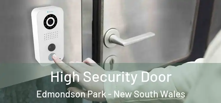 High Security Door Edmondson Park - New South Wales