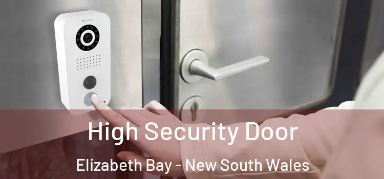 High Security Door Elizabeth Bay - New South Wales