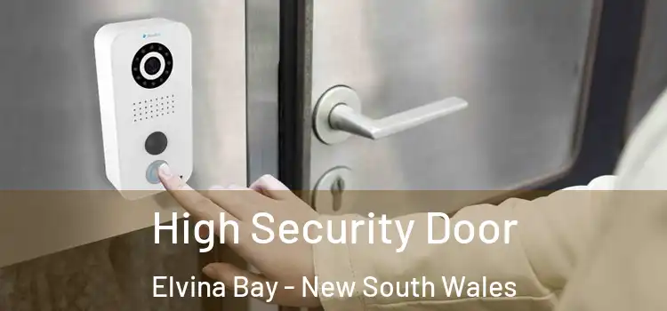 High Security Door Elvina Bay - New South Wales
