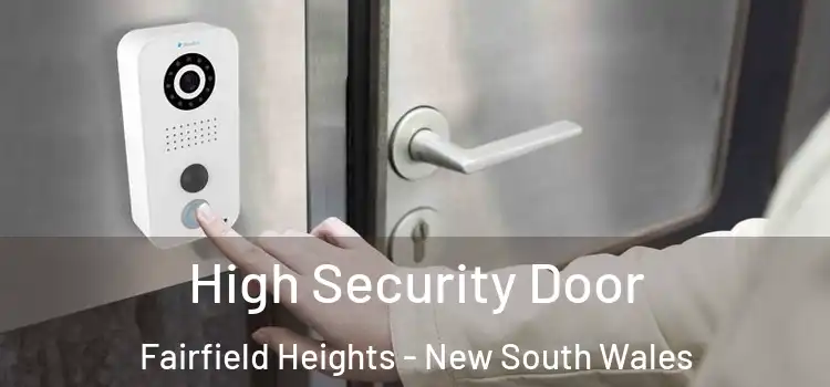 High Security Door Fairfield Heights - New South Wales
