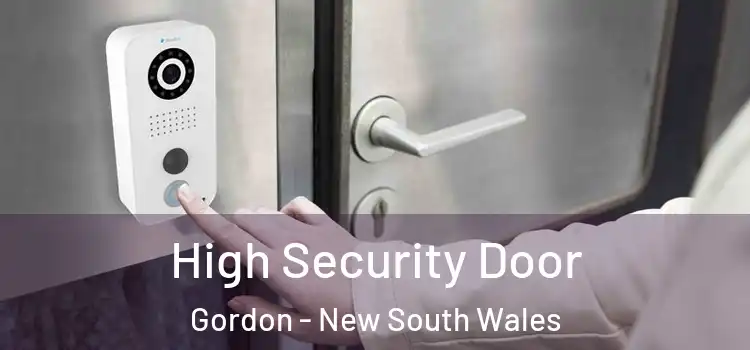 High Security Door Gordon - New South Wales