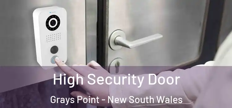 High Security Door Grays Point - New South Wales